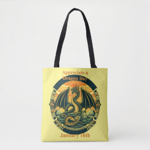 Jan 16th - Appreciate A Dragon Day Tote Bag