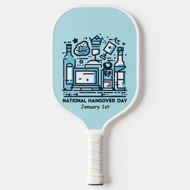 Jan 1st - National Hangover Day Pickleball Paddle (Front)