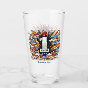 Jan 21st - One Liners Day Glass