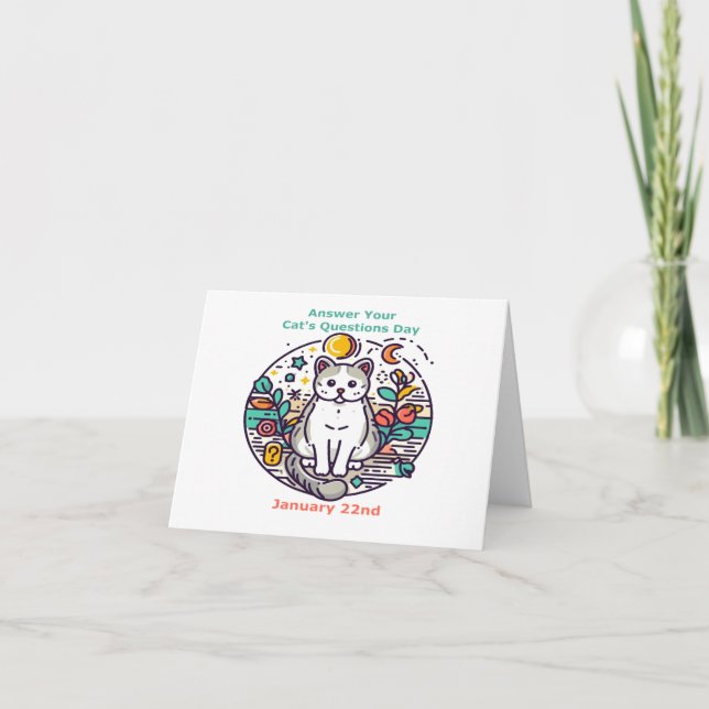 Jan 22nd - Answer Your Cat's Questions Day Card (Front)