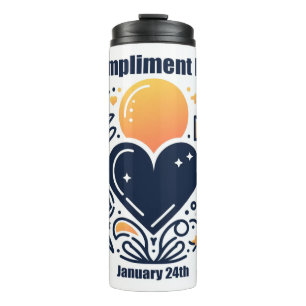 Jan 24th - Compliment Day Thermal Tumbler