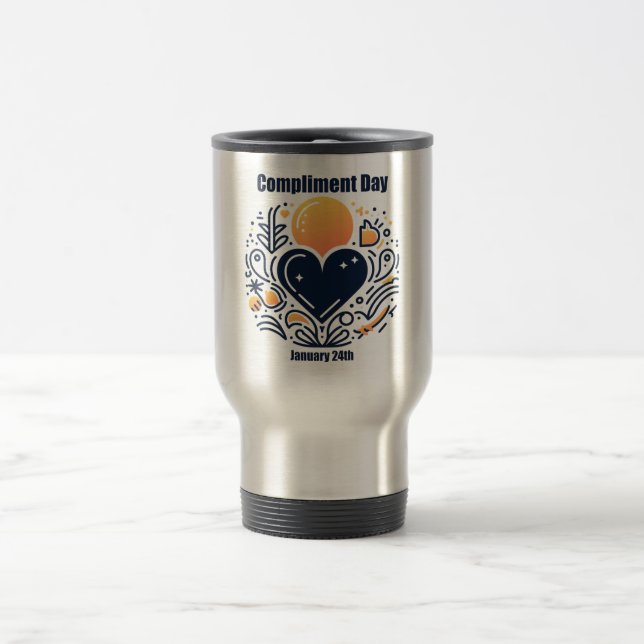 Jan 24th - Compliment Day Travel Mug (Center)