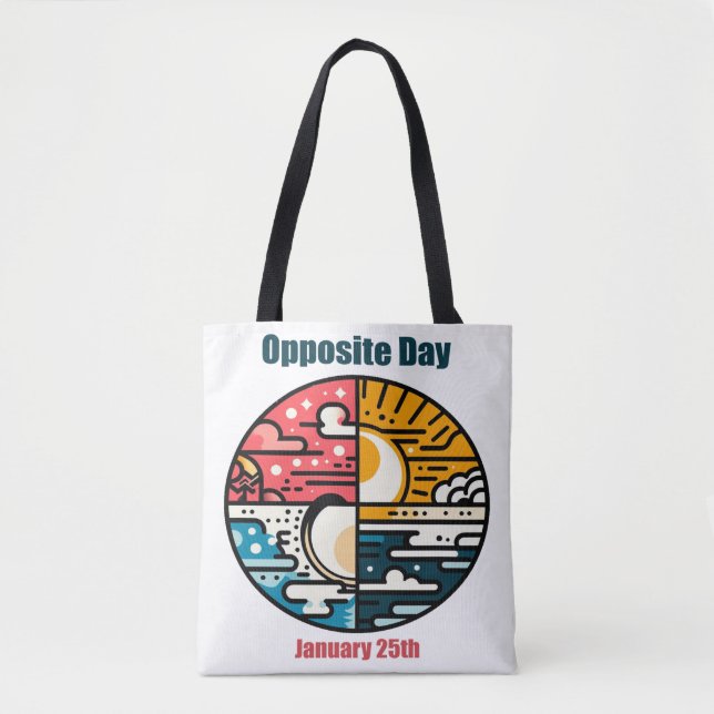 Jan 25th - Opposite Day Tote Bag (Front)