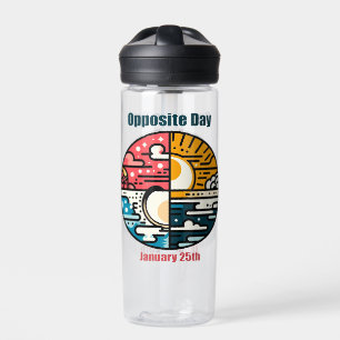 Jan 25th - Opposite Day Water Bottle