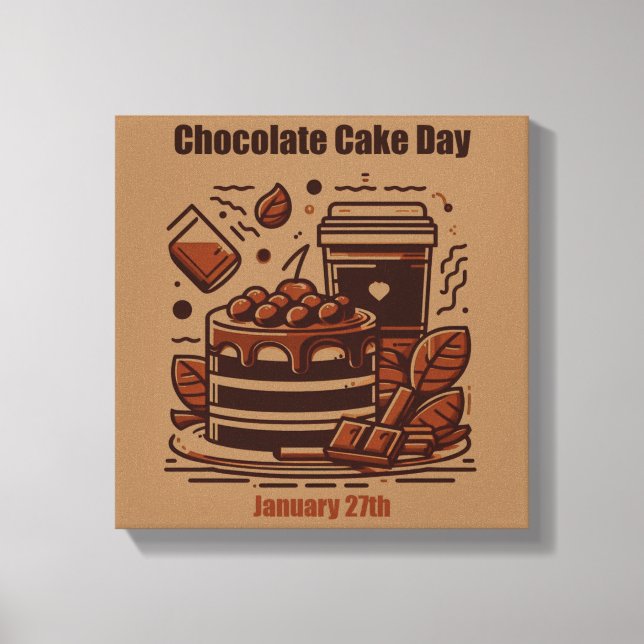 Jan 27th - Chocolate Cake Day Canvas Print (Front)