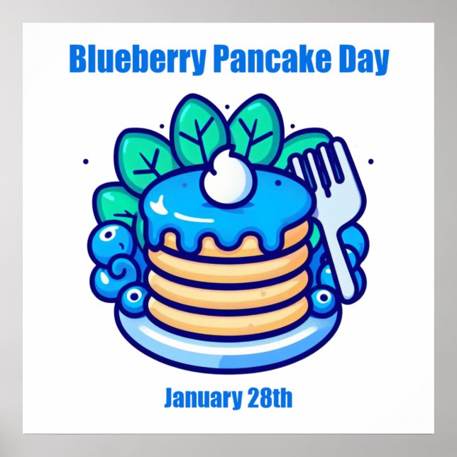 Jan 28th - Blueberry Pancake Day Poster (Front)