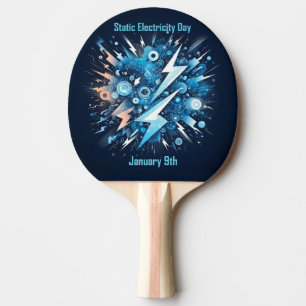 Jan 9th - Static Electricity Day Ping Pong Paddle