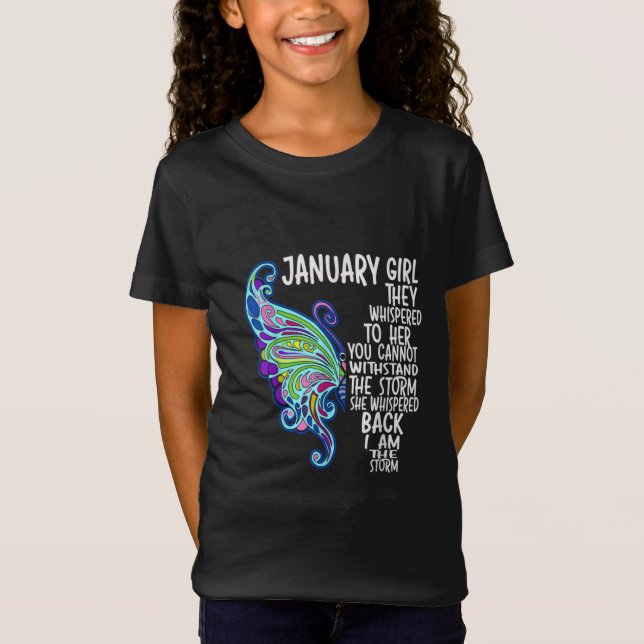 Jan Girl She Whispered Back I Am Storm Butterfly T-Shirt (Front)