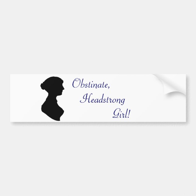 Jane Austen Headstrong Girl Bumper Sticker (Front)