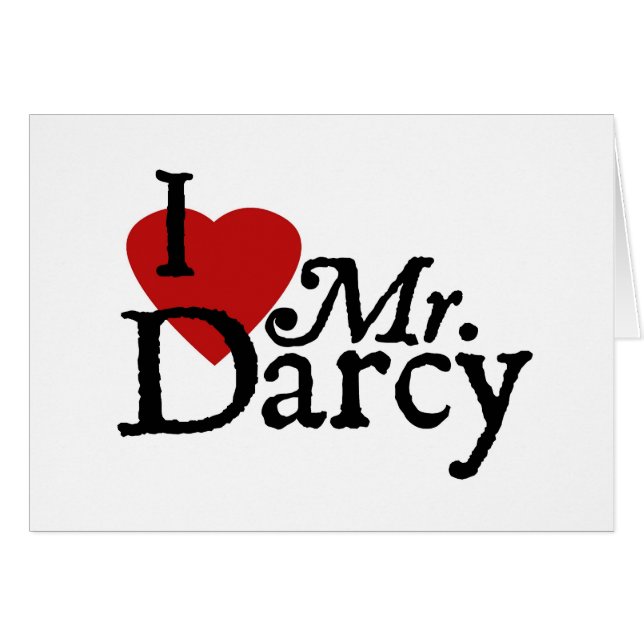 Jane Austen I LOVE Mr. Darcy (Front Horizontal)