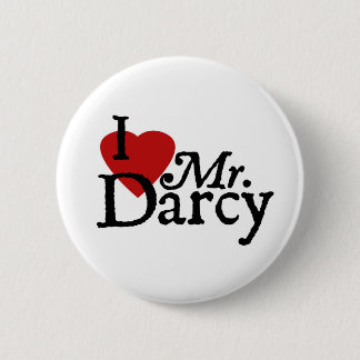 Jane Austen I LOVE Mr. Darcy 6 Cm Round Badge