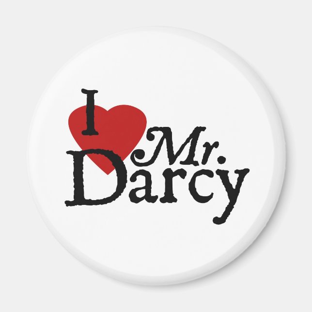 Jane Austen I LOVE Mr. Darcy Magnet (Front)