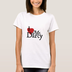 Jane Austen I LOVE Mr. Darcy T-Shirt