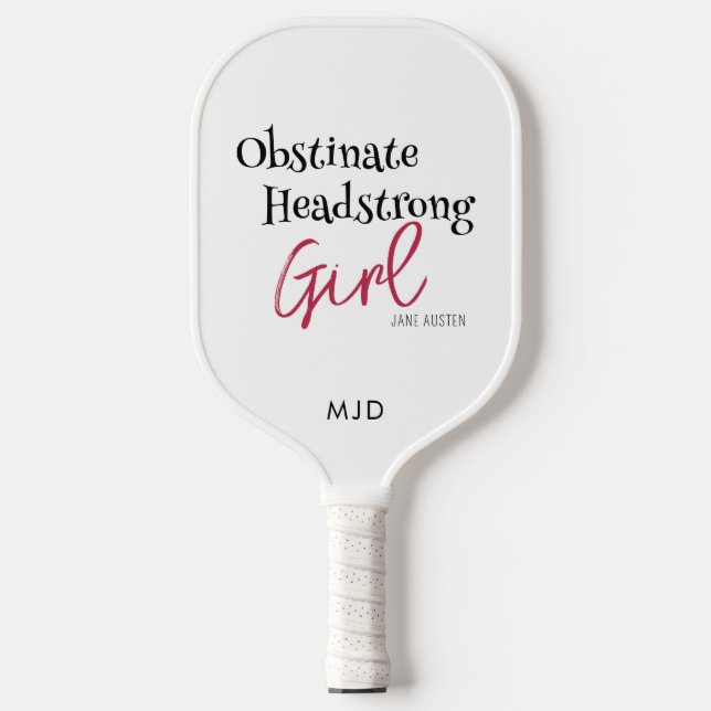 Jane Austen Obstinate Headstrong Girl Monogram Pickleball Paddle (Front)