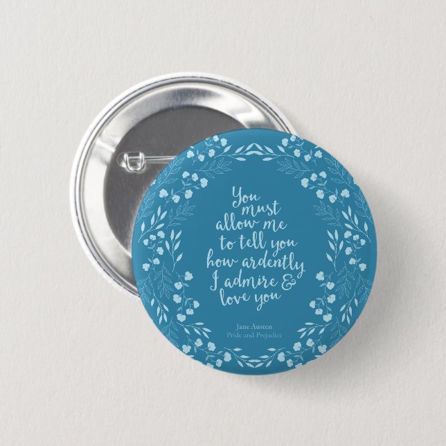 Jane Austen Pride and Prejudice Floral Love Quote 6 Cm Round Badge (Front & Back)