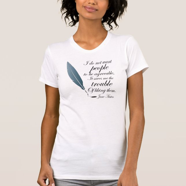 Jane Austen Quote Gift T-Shirt (Front)