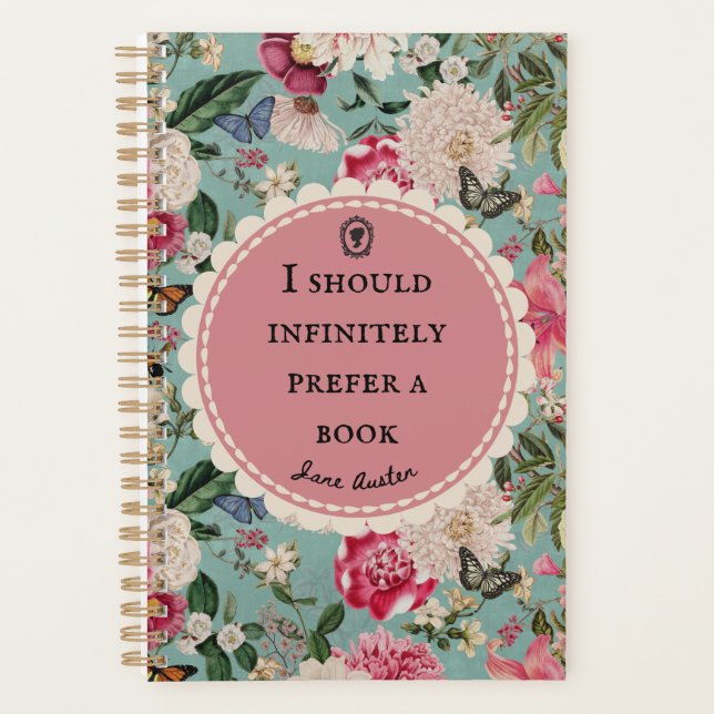 Jane Austen Quote "Prefer a Book"  Planner (Front)