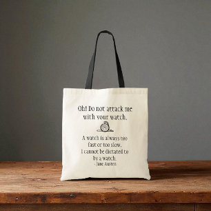 Jane Austen Quote Tote - Watch Attack