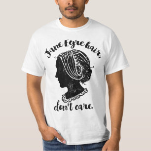 Jane Eyre Hair Don't Care T-Shirt