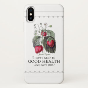 Jane Eyre - Keep In Good Health - Strawberries Case-Mate iPhone Case