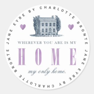 Jane Eyre - My Only Home - Vintage House Classic Round Sticker