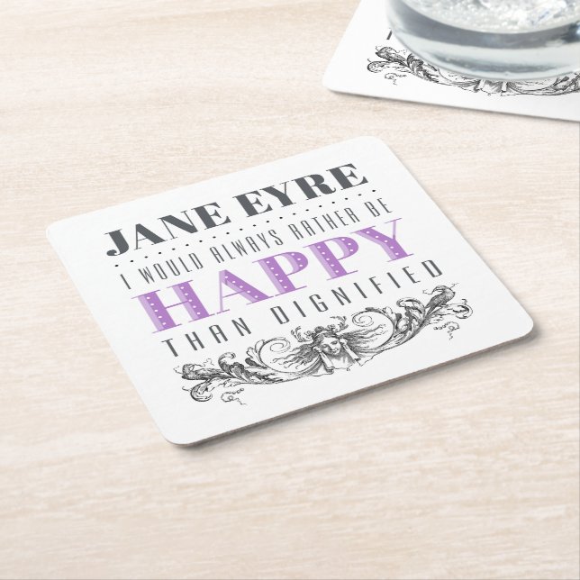 Jane Eyre Quote - I Would Always Rather Be Happy Square Paper Coaster (Angled)