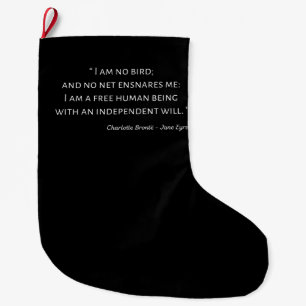 Jane Eyre Quote II - Classic Style Large Christmas Stocking