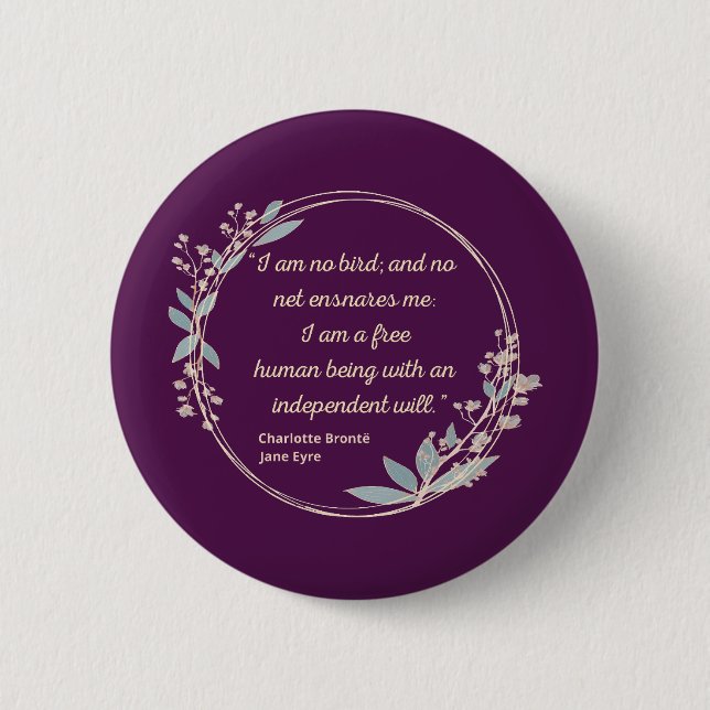 Jane Eyre Quote II - Cute Style 6 Cm Round Badge (Front)