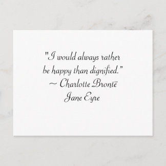 Jane Eyre Rather Be Happy Than Dignified Quote Postcard