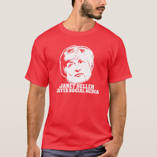 Janet Yellen Hates Social Media T-Shirt