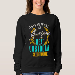 Janitor Cleaner This Is What An Awesome Head Custo Sweatshirt