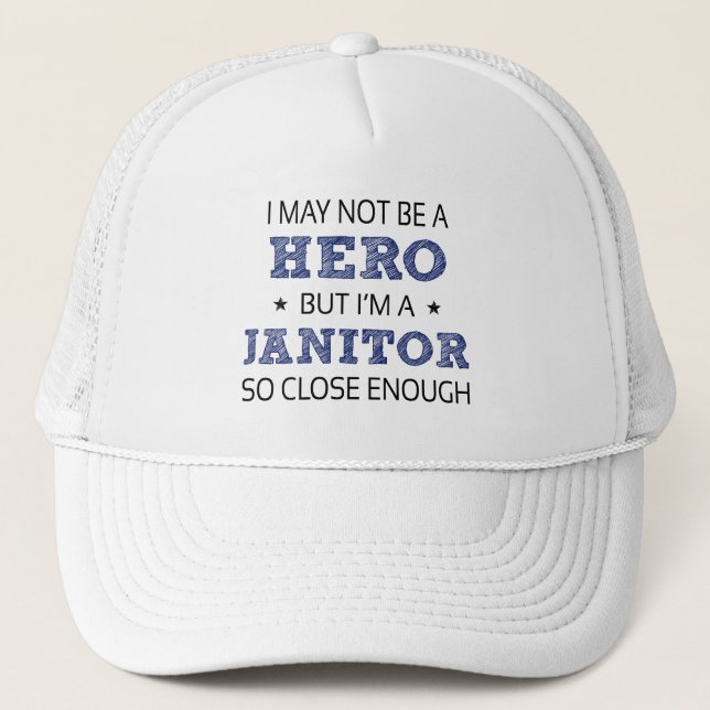 Janitor Humour Novelty Trucker Hat (Front)