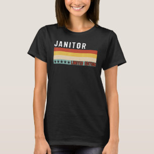 Janitor Job Title Profession Worker Appreciation I T-Shirt