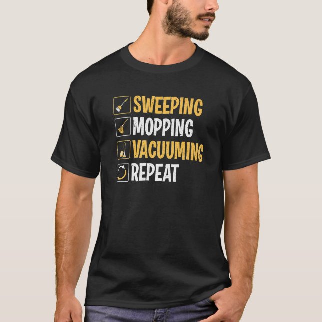Janitor Sweeping Mopping Vacuuming Custodian   T-Shirt (Front)