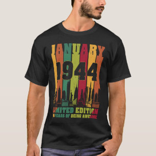 January 1944 76th Birthday 76 Years old Birthday T-Shirt