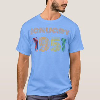 January 1951 Birthday Gift Idea T-Shirt