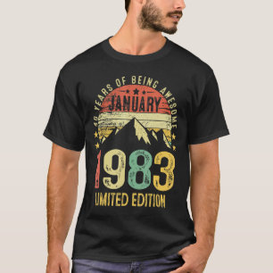 January 1983 40th Birthday 40 Year Old T-Shirt