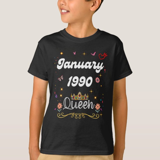 January 1990 Queen Since January 1990 Birthday Gir T-Shirt (Front)