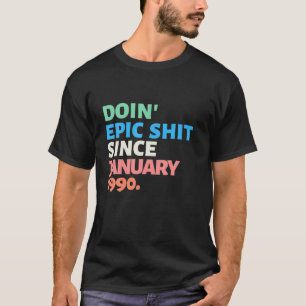 January 1990 Vintage Funny 30Th Birthday Gift Gag T-Shirt