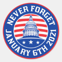 January 6 2021 Never forget 1/6/21 US insurrection