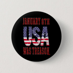 January 6th Was Treason Save The Usa! 6 Cm Round Badge
