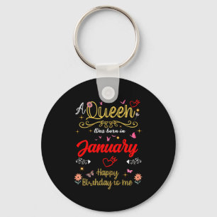 January Birthday A Queen Was Born In January Girl Key Ring