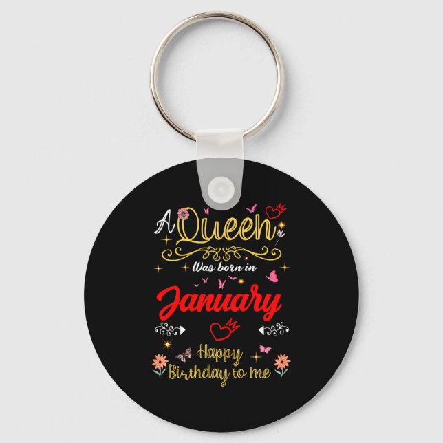 January Birthday A Queen Was Born In January Girl  Key Ring (Front)