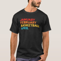 January February Basketball April  Basketball   1
