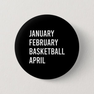 January February Basketball April Fun Basketball S 6 Cm Round Badge