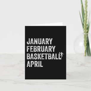 January February Basketball April Fun Basketball T Card