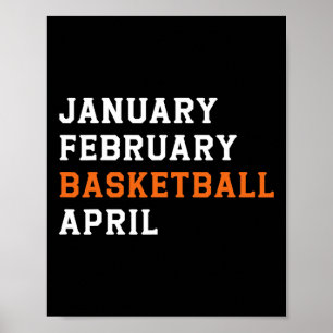 January February Basketball April Retro Son Girls Poster