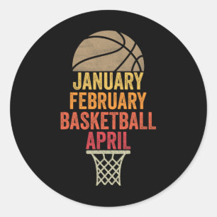 January February Bysketbyll April Fun Retro Appare Classic Round Sticker