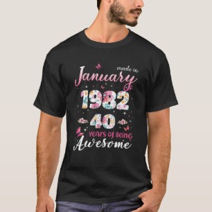 January Girls 40Th Years Old Birthday Made In 1982 T-Shirt