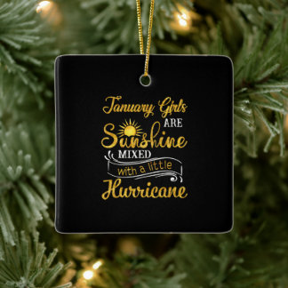 January Girls Are Sunshine Mixed Little Hurricane Ceramic Ornament